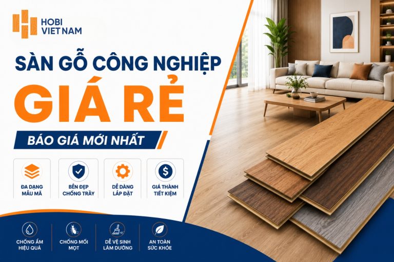 Top 5 sàn gỗ công nghiệp giá rẻ và báo giá mới nhất 2026