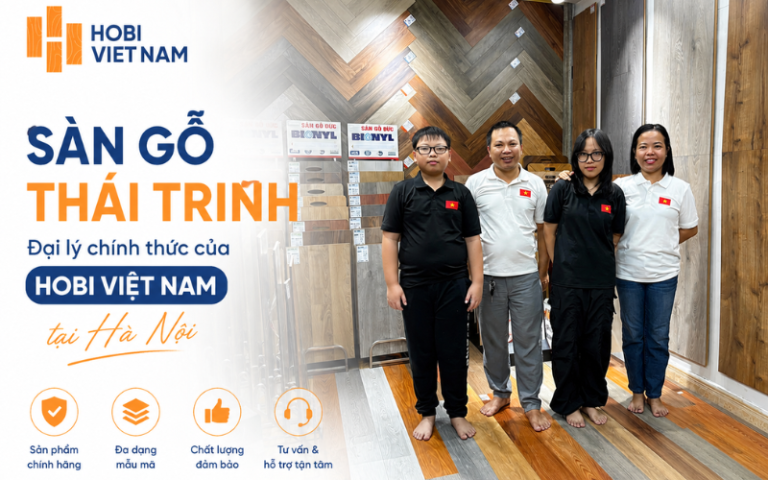 Sàn Gỗ Thái Trinh – Đại lý chính thức của Hobi Việt Nam tại Hà Nội